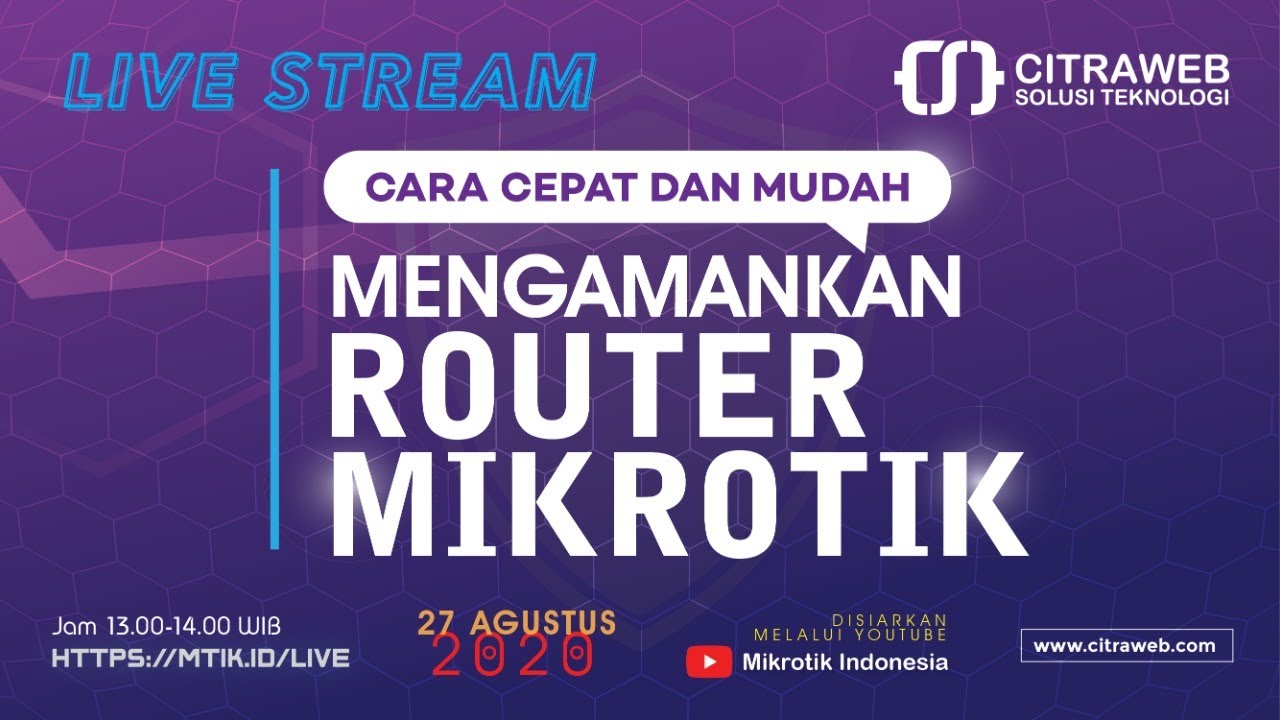 Cara Cepat dan Mudah Mengamankan Router Mikrotik