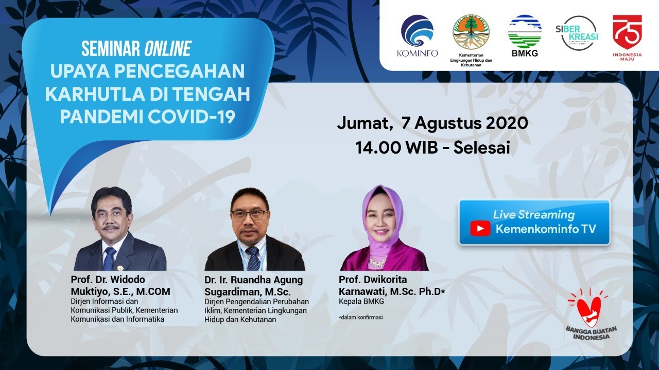 [LIVE WEBINAR] - Upaya Pencegahan Karhutla di Tengah Pandemi Covid-19