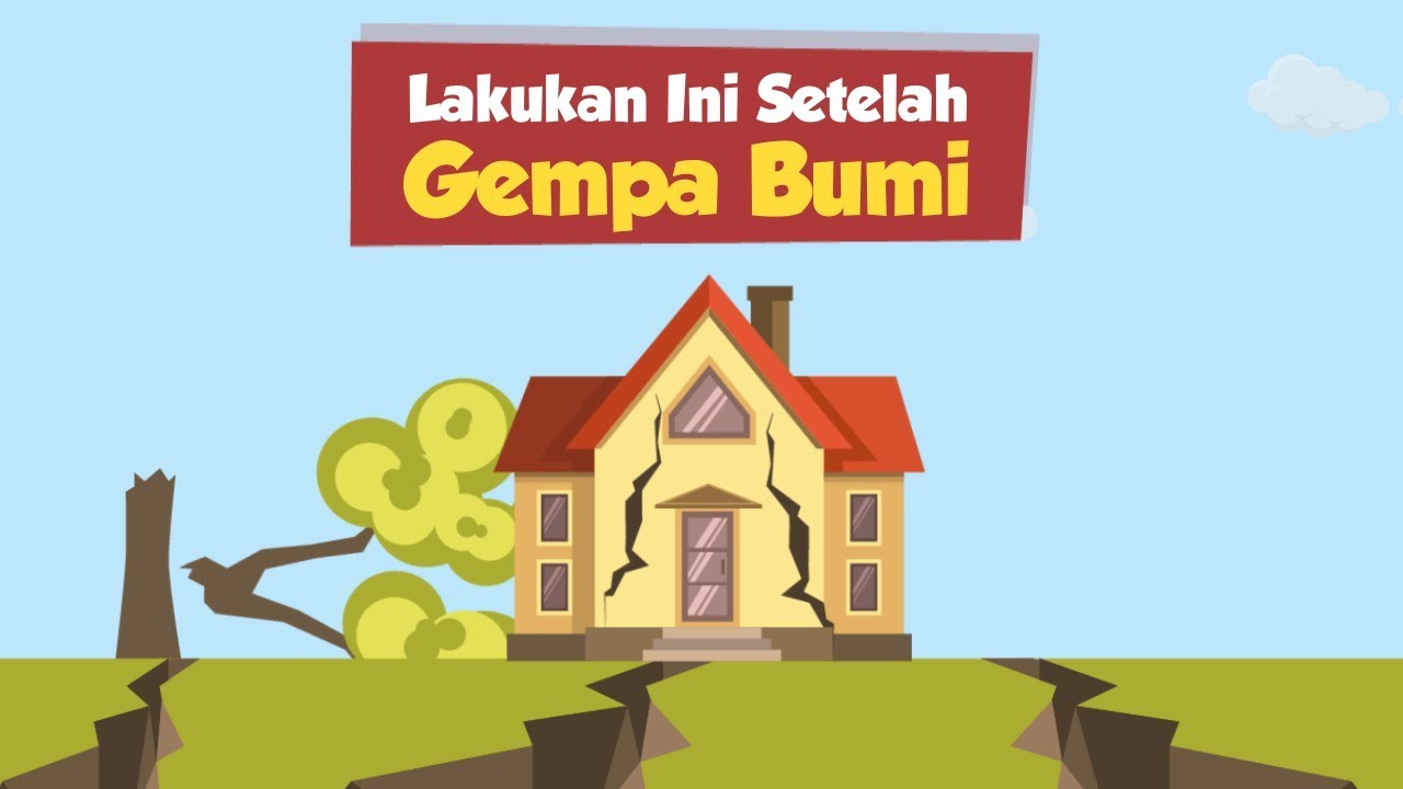 [Motion Grafis] Lakukan Ini Setelah Gempa Bumi