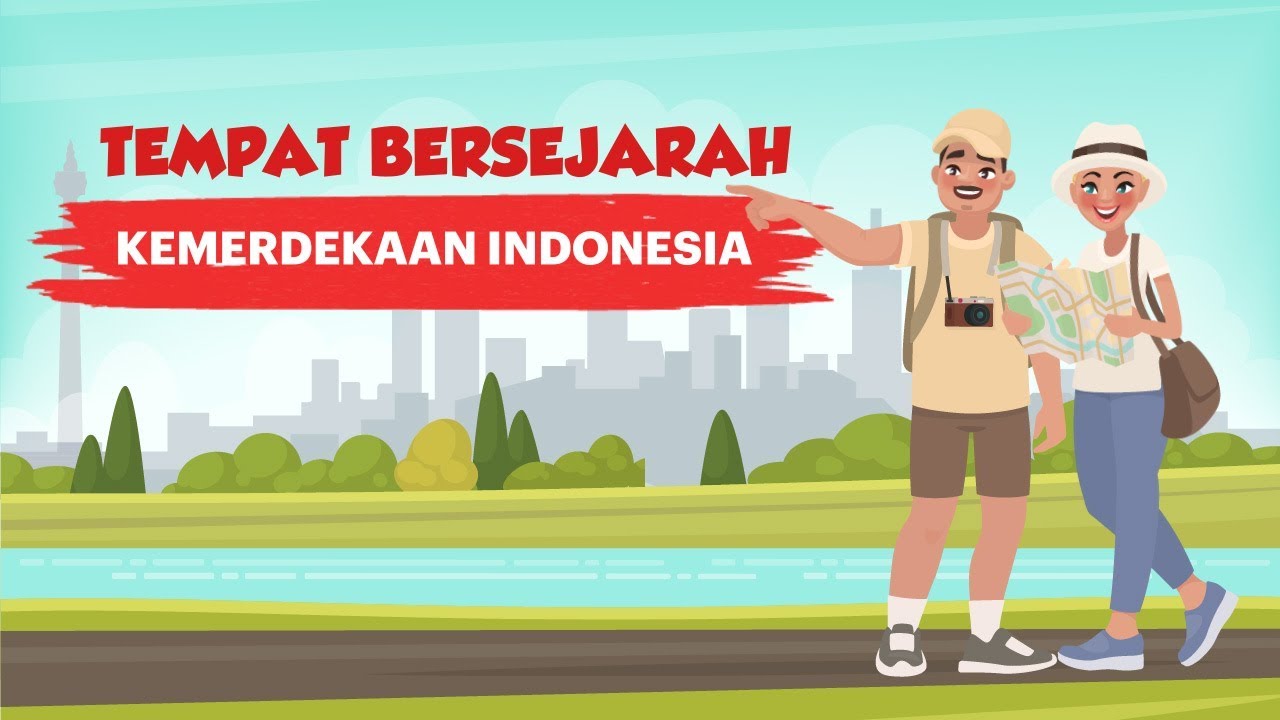 [Motion Grafis] Tempat Bersejarah Kemerdekaan Indonesia