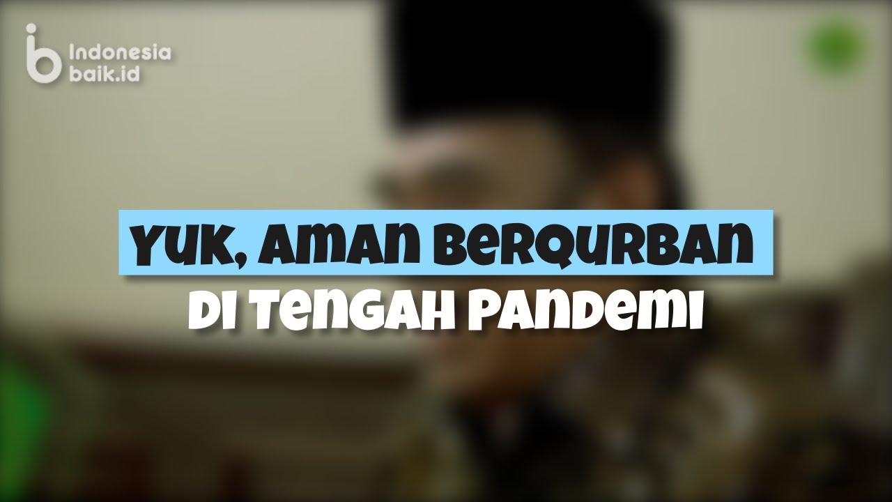 Yuk, Aman Berqurban di Tengah Pandemi!