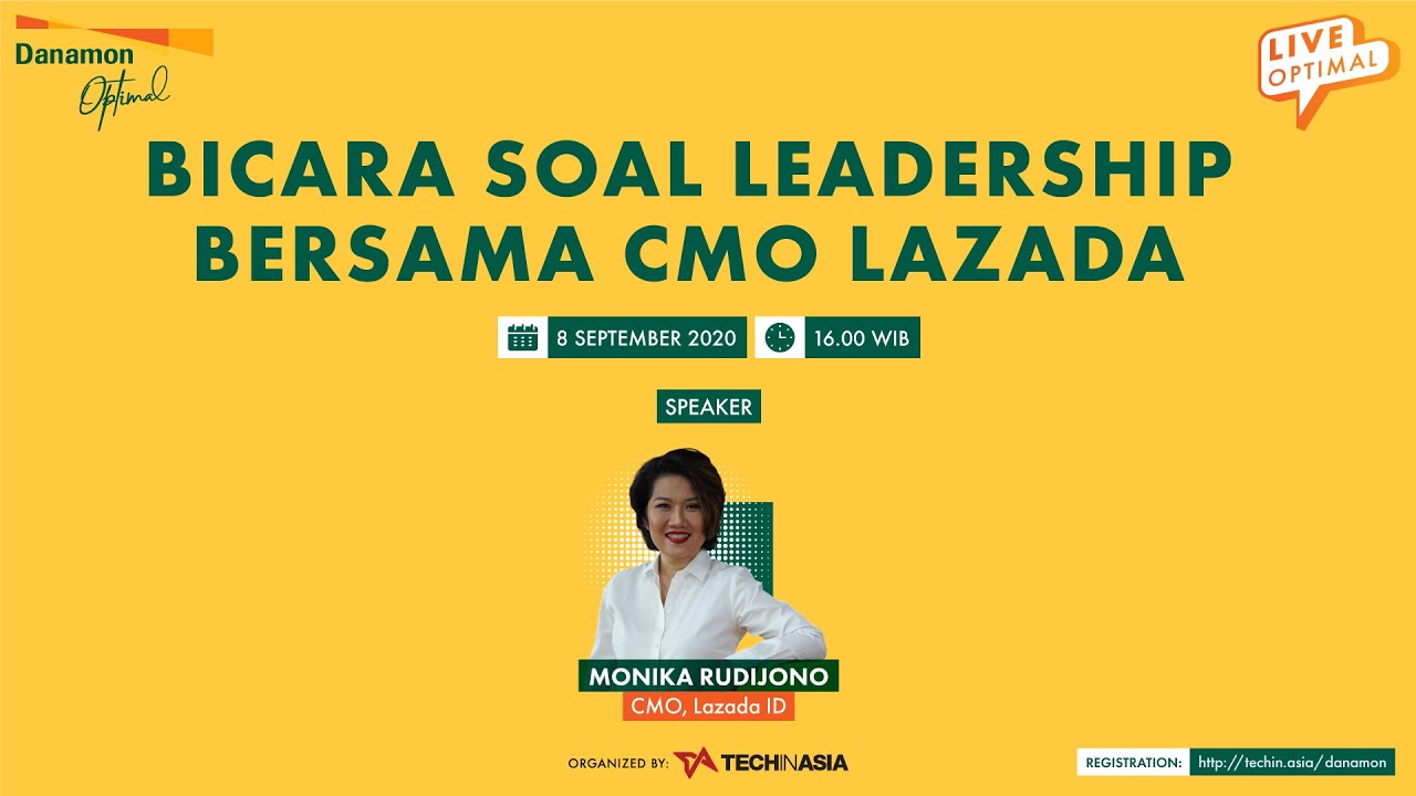 Danamon Liveoptimal Seminar x Tech in Asia: "Bicara Soal Leadership Bersama CMO Lazada"