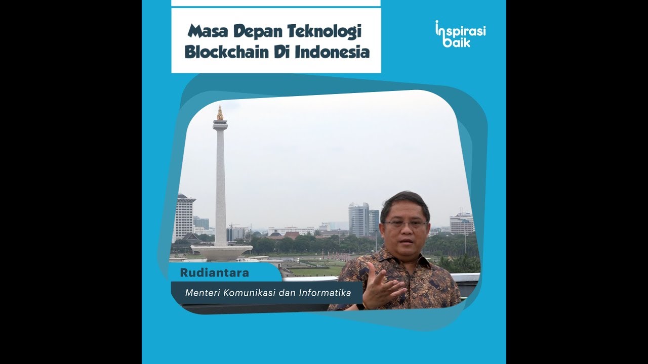 [Inspirasi Baik] Masa Depan Teknologi Blockchain di Indonesia