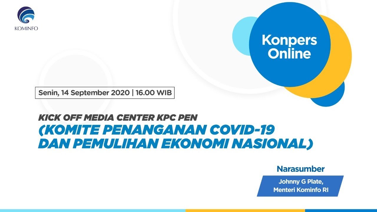 Konferensi Pers: Kick Off Media Center Komite Penanganan COVID-19 dan Pemulihan Ekonomi Nasional