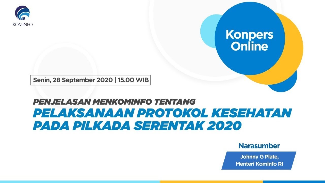 Konferensi Pers: Pelaksanaan Protokol Kesehatan pada Pilkada Serentak 2020