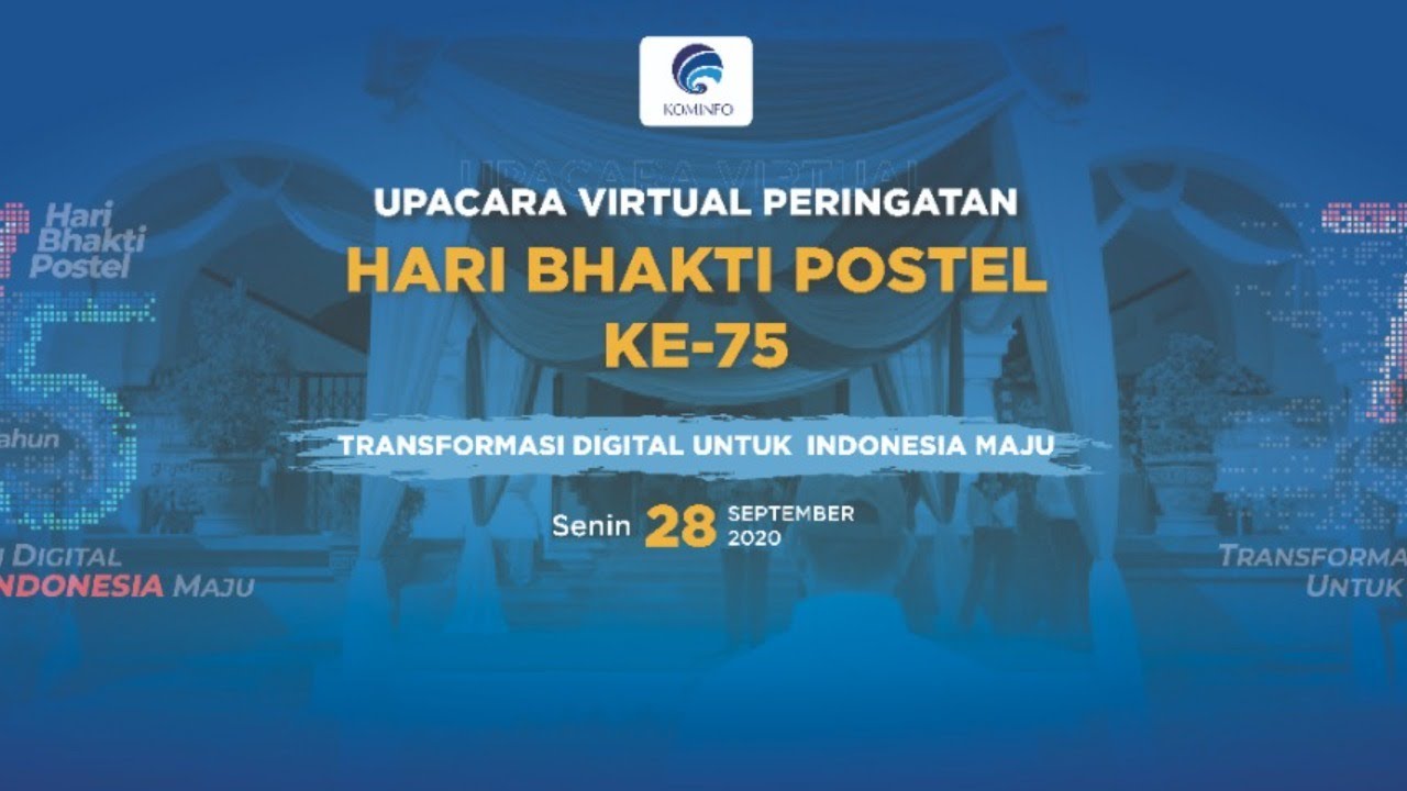 [LIVE] Upacara Peringatan Hari Bhakti Postel ke-75 "“TRANSFORMASI DIGITAL UNTUK  INDONESIA MAJU”