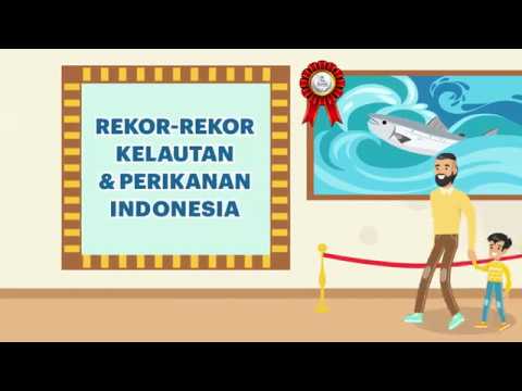 Rekor rekor Kelautan & Perikanan Indonesia