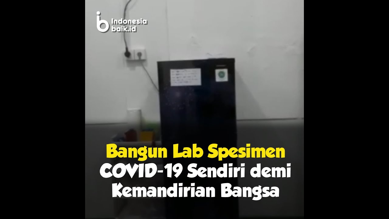 Salut! Bangun Lab COVID-19 Sendiri Demi Kemandirian Bangsa