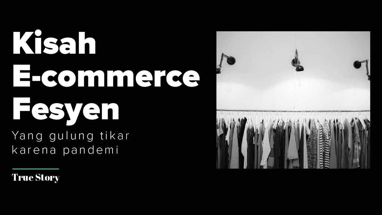 Kisah E-commerce Fesyen - Fail Story