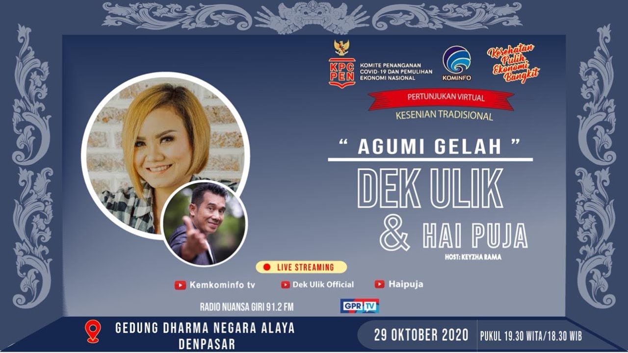 [LIVE] AGUMI GELAH - DEK ULIK & HAI PUJA