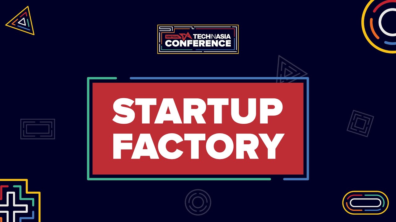 Startup Factory Day 2 - Tech in Asia Conference 2020