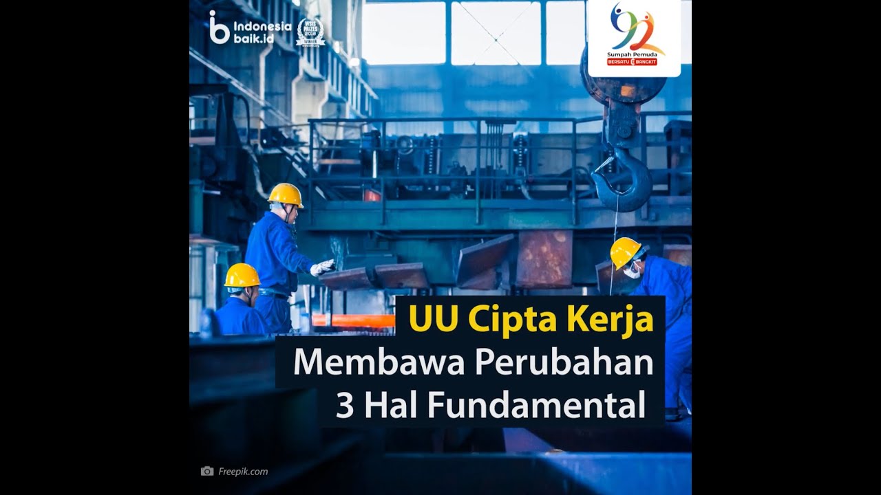 UU Cipta Kerja Membawa Perubahan 3 Hal Fundamental