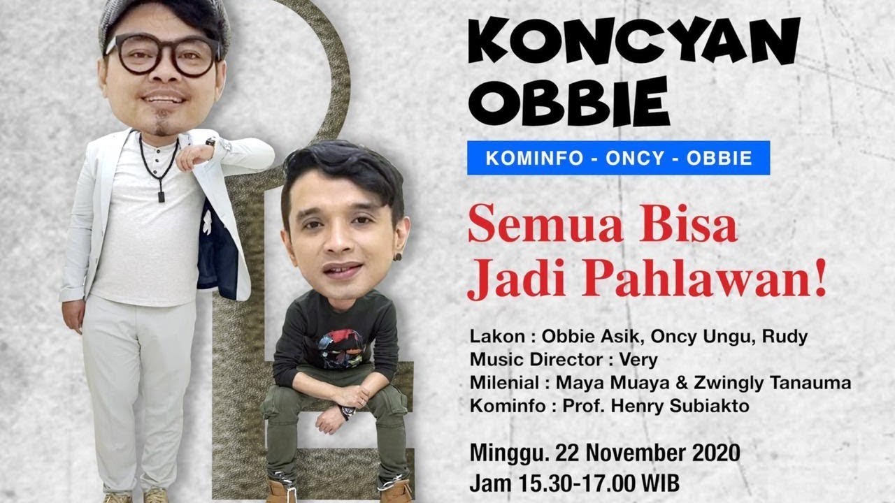 [Pertunjukan Virtual] KONCYAN OBBIE -  SEMUA BISA JADI PAHLAWAN