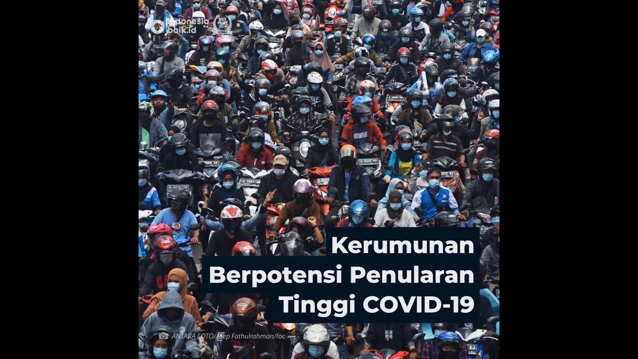 Kerumunan Berpotensi Penularan Tinggi COVID-19