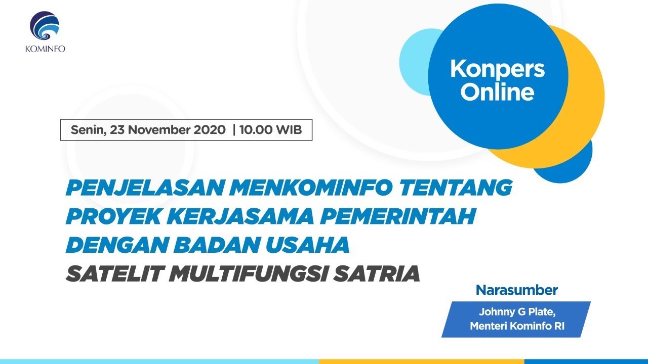 [Konferensi Pers] Proyek Kerjasama Pemerintah & Badan Usaha SATELIT MULTIFUNGSI SATRIA