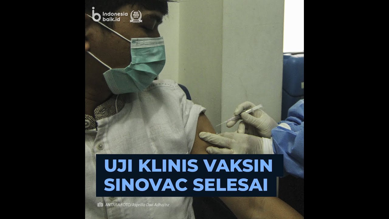 Uji Klinis Vaksin Sinovac Selesai