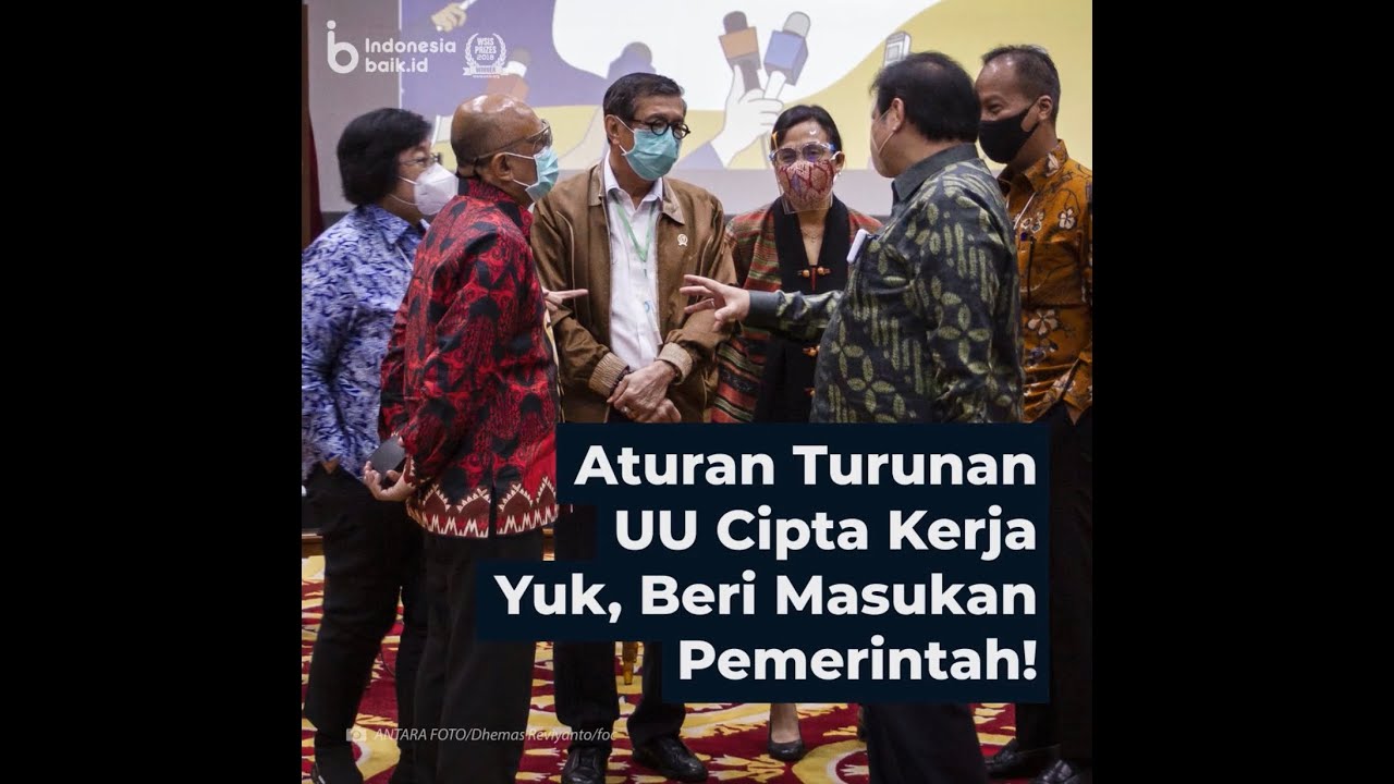 Yuk, Beri Masukan ke Pemerintah terkait Aturan Turunan UU Cipta Kerja!