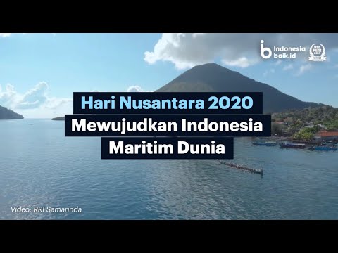 Hari Nusantara 2020: Mewujudkan Indonesia Maritim Dunia