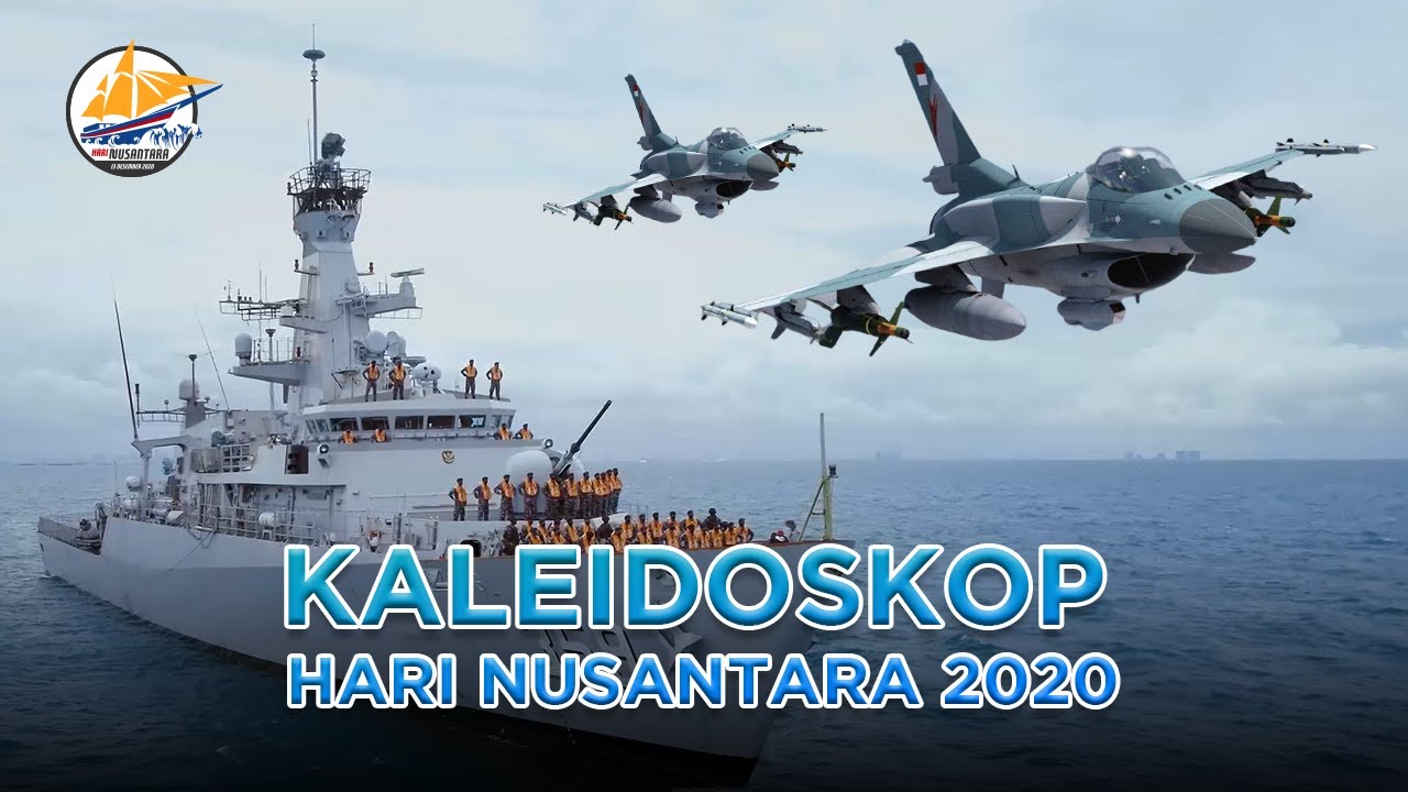 Kaleidoskop Nusantara - Hari Nusantara 2020 - TNI AU & AL