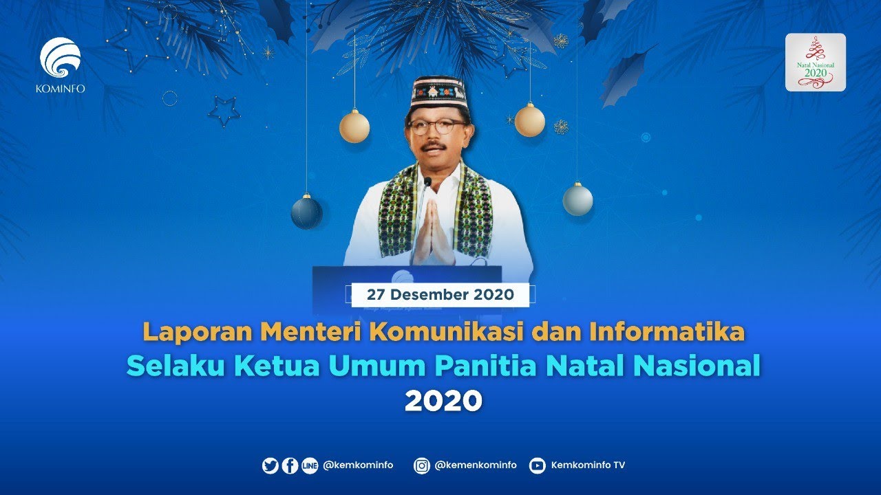 Laporan Menteri Komunikasi dan Informatika Selaku Ketua Umum Panitia Natal Nasional 2020