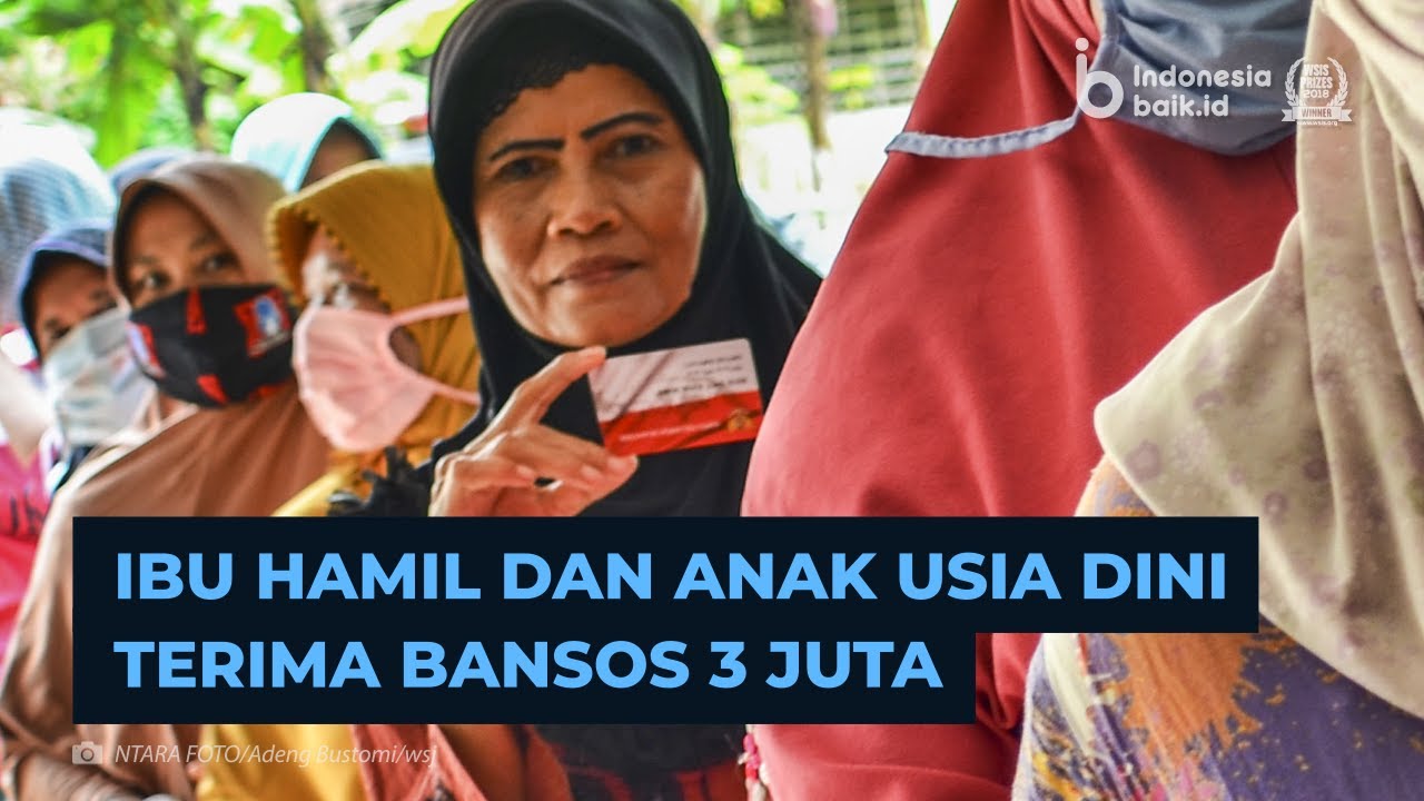 Ibu Hamil dan Anak Usia Dini Terima Bansos 3 Juta