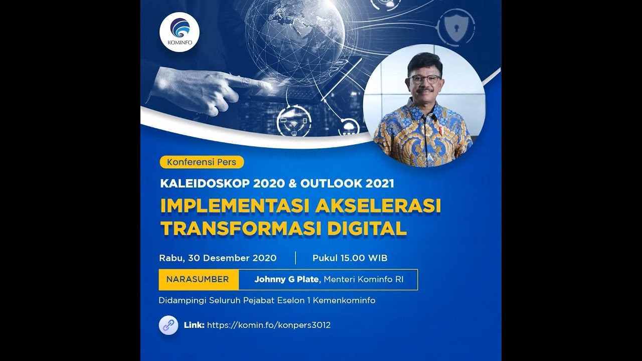 Kaleidoskop 2020 & Outlook 2021 : Implementasi Akselerasi Transformasi Digital