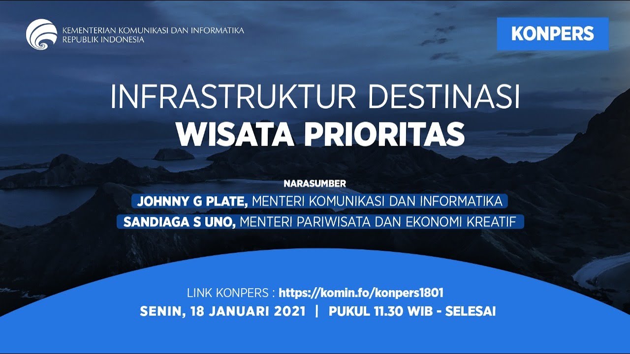 [KONPERS] Infrastruktur Destinasi Wisata Prioritas - Johnny G. Plate & Sandiaga S. Uno