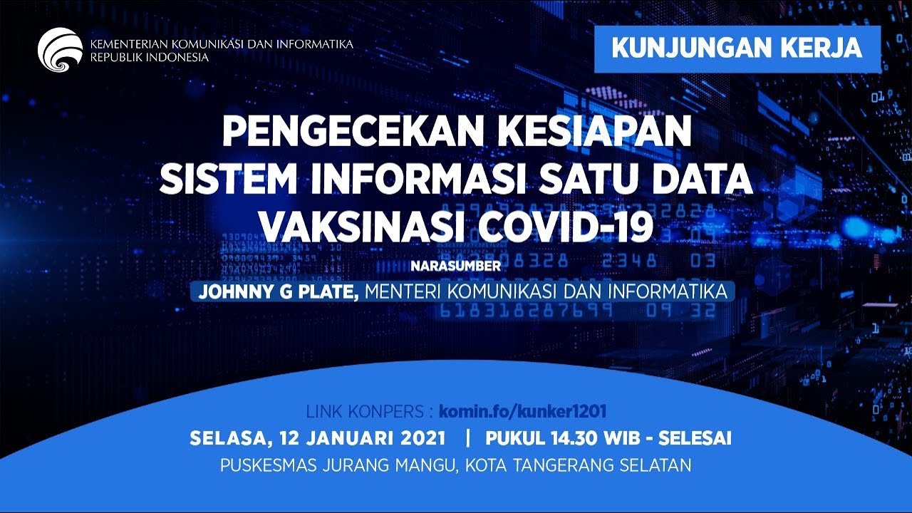 Kunjungan Kerja Menkominfo - Pengecekan Kesiapan Sisfo Satu Data VAKSINASI COVID-19