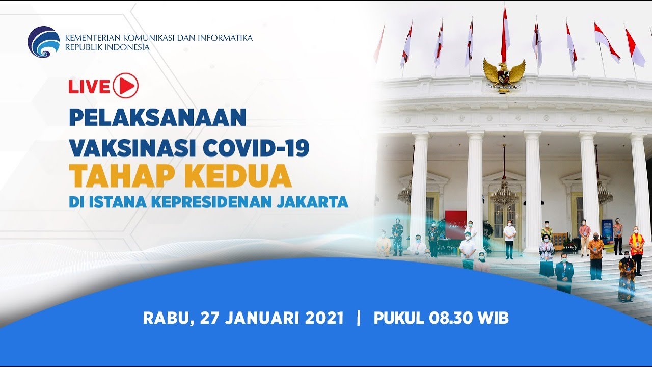 [LIVE] Pelaksanaan Vaksinasi COVID-19 Tahap Kedua