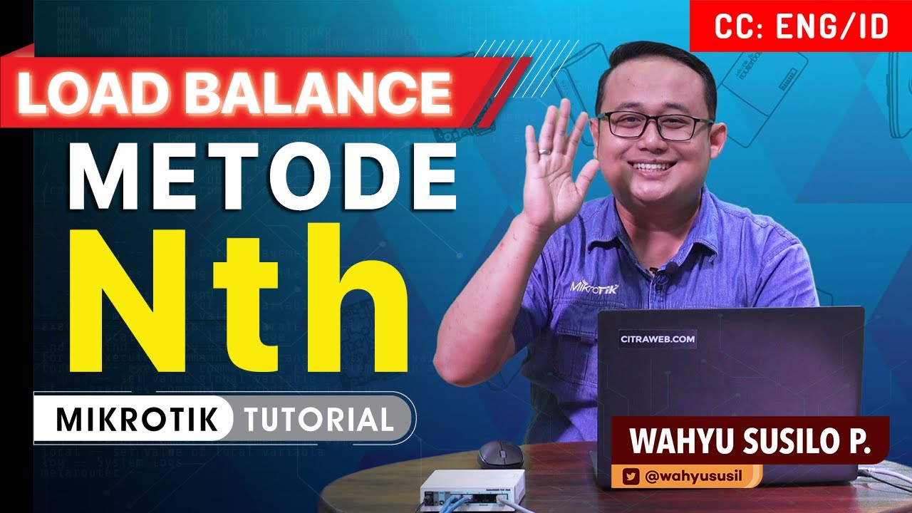 LOAD BALANCE METODE NTH - MIKROTIK TUTORIAL [ENG SUB]