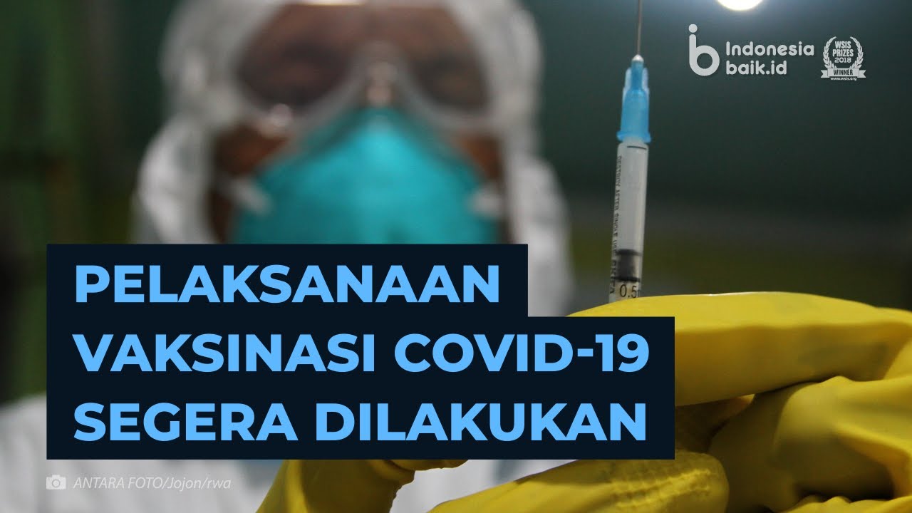 Pelaksanaan Vaksinasi COVID-19 Segera Dilakukan