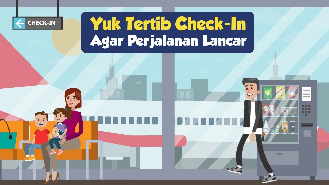 Yuk Tertib Check In Pesawat, Perjalanan Lancar