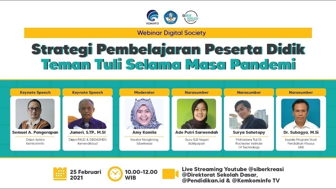 Webinar Digital Society “Strategi Pembelajaran Peserta Didik Teman Tuli Selama Masa Pandemi”