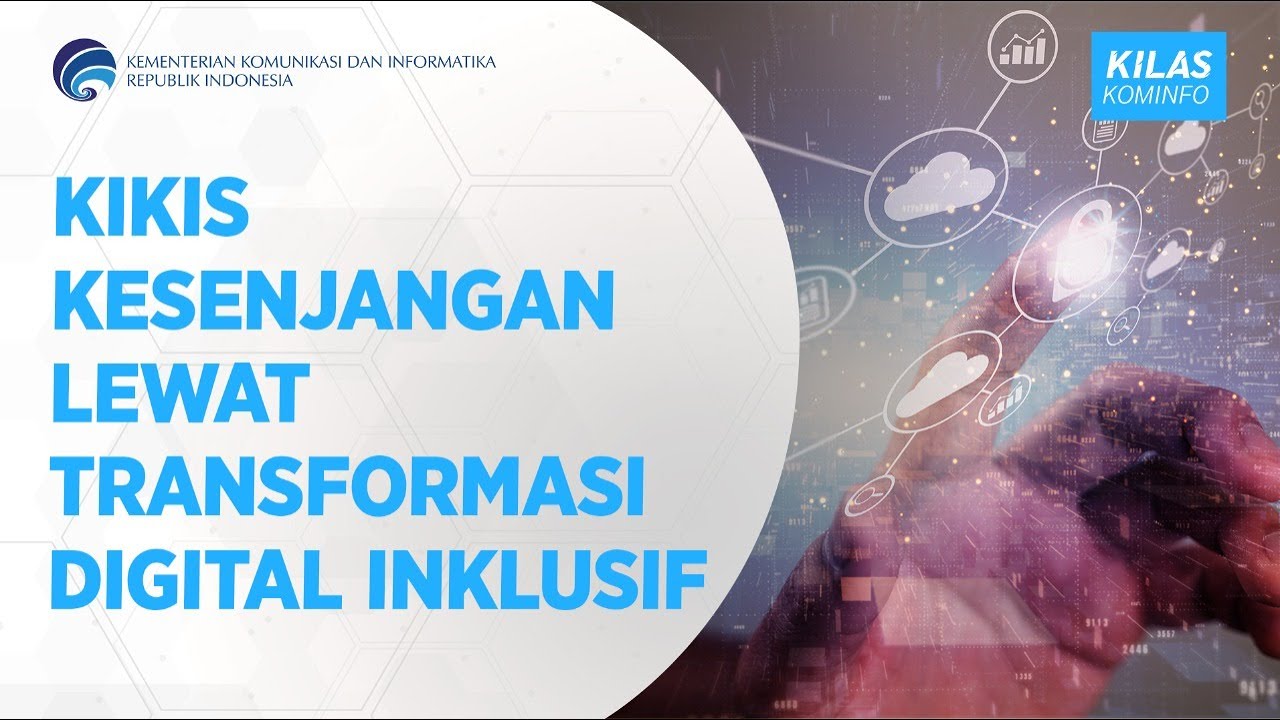 Kikis Kesenjangan Lewat Transformasi Digital Inklusif