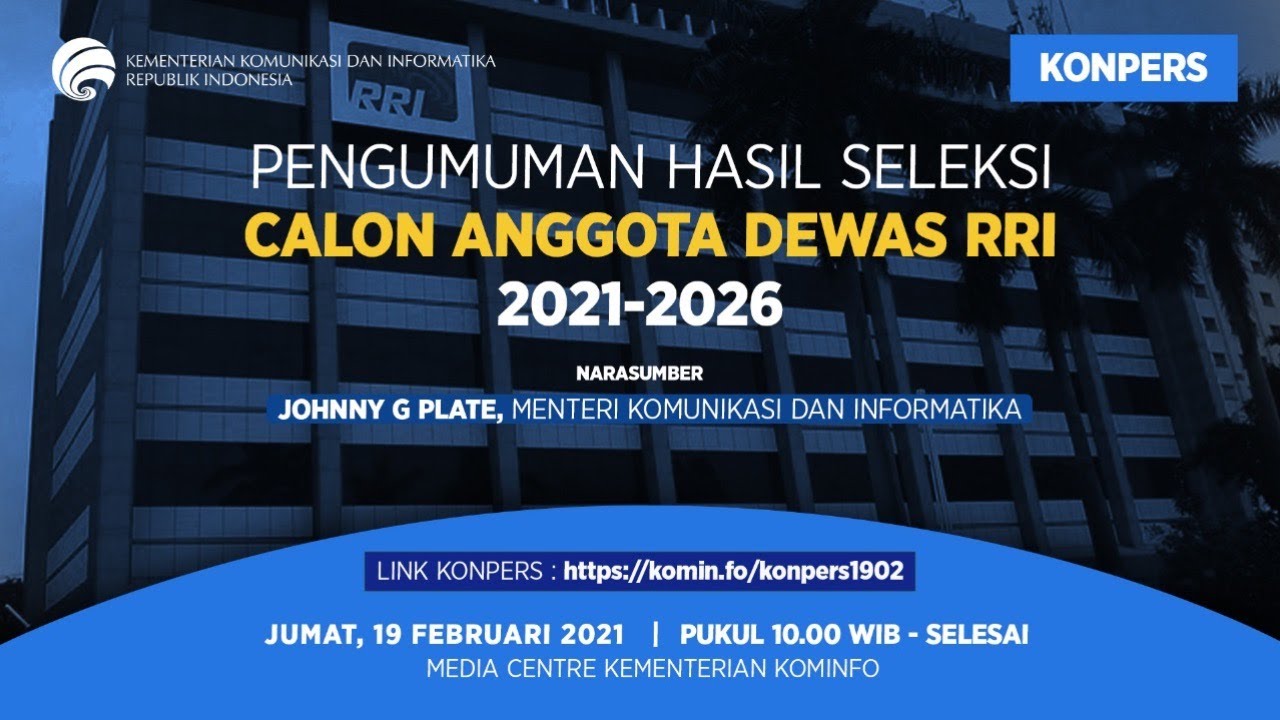 Konferensi Pers - Pengumuman Hasil Seleksi Calon Anggota Dewan Pengawas RRI 2021-2026