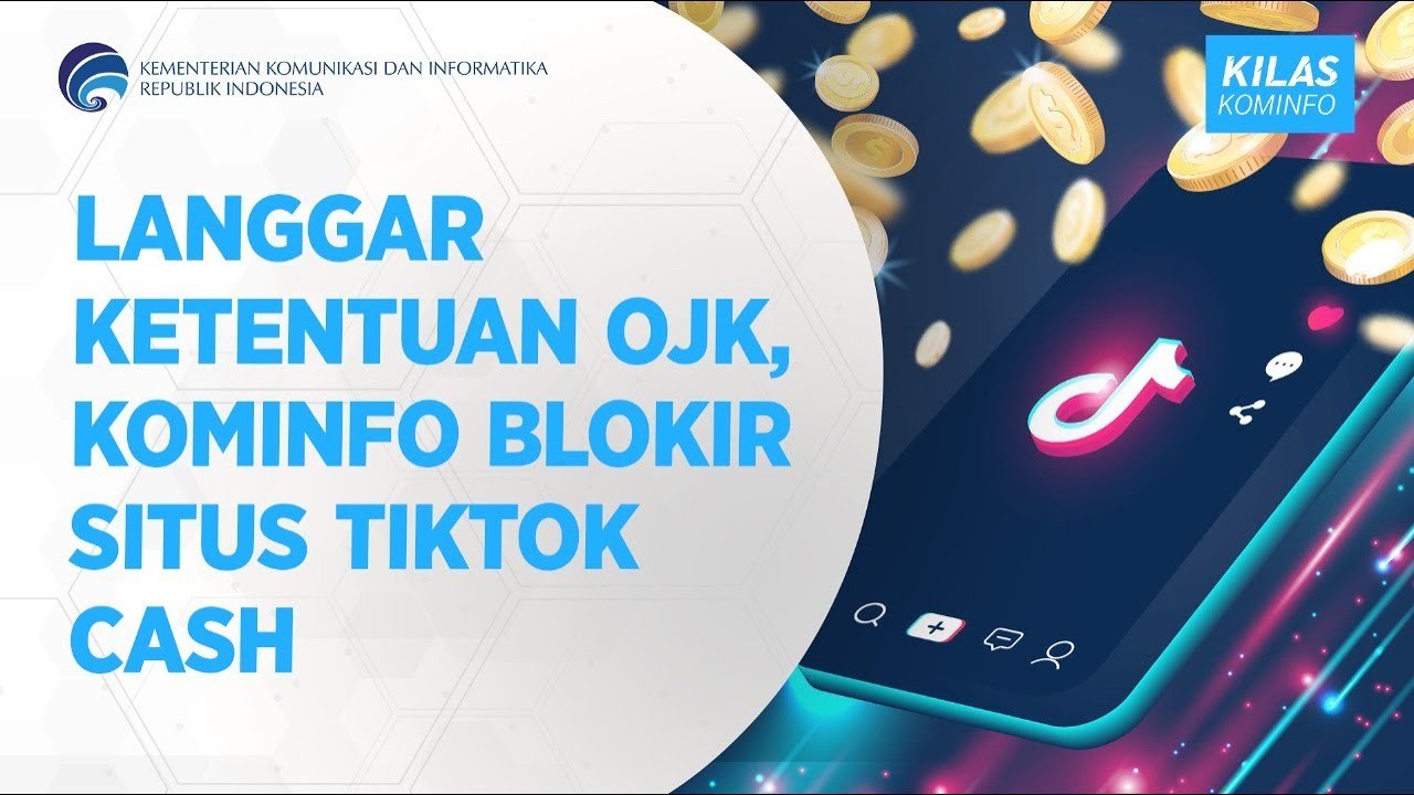 Langgar Ketentuan OJK, Kominfo Blokir Situs TikTok Cash