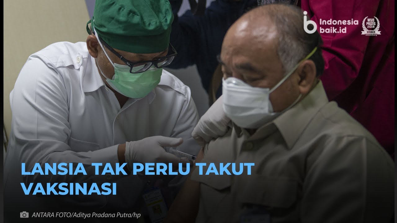 Lansia Tak Perlu Takut Vaksinasi