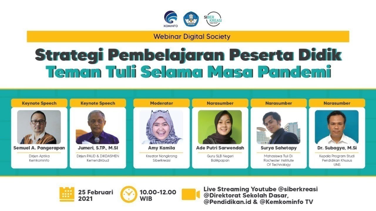 Webinar Digital Society “Strategi Pembelajaran Peserta Didik Teman Tuli Selama Masa Pandemi”