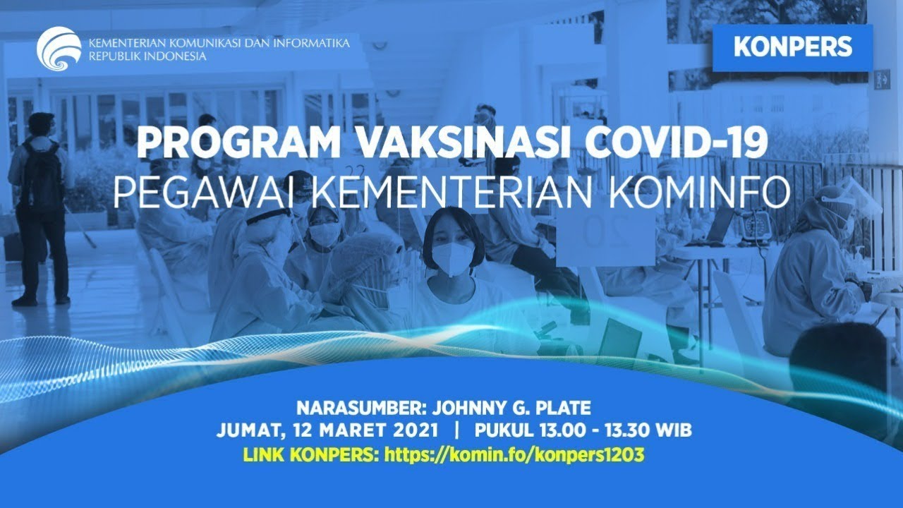 Konferensi Pers Program Vaksinasi COVID 19 Pegawai Kementerian Kominfo