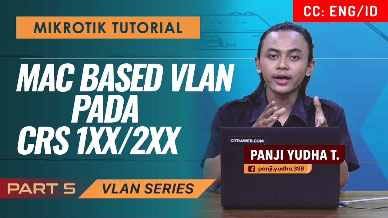 MAC Based VLAN di CRS 1xx/2xx - MIKROTIK TUTORIAL [ENG SUB]