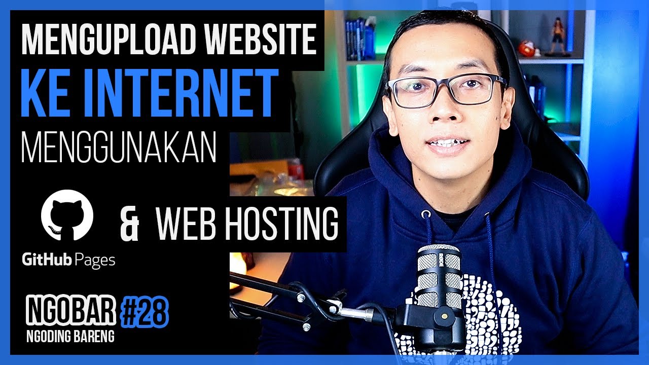 NGOBAR#28 - Mengupload Website Ke Internet Menggunakan GitHub Pages & Web Hosting