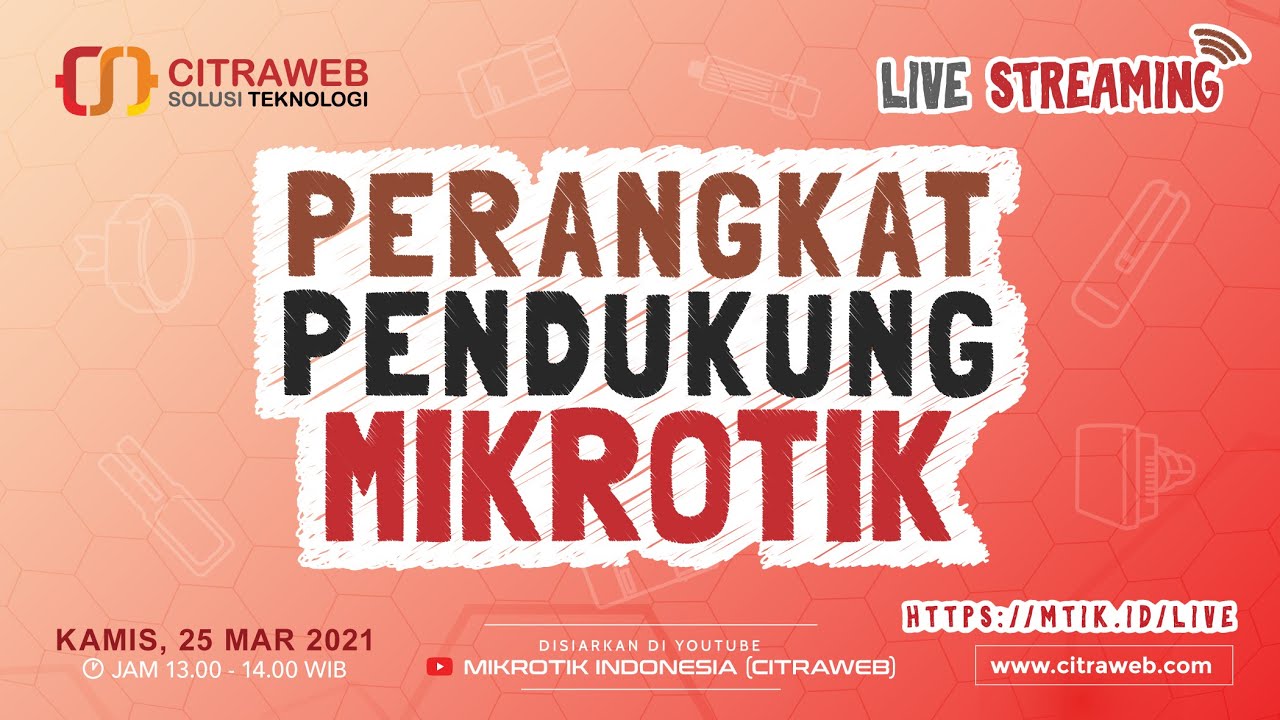 Perangkat Pendukung Mikrotik [Live Streaming]