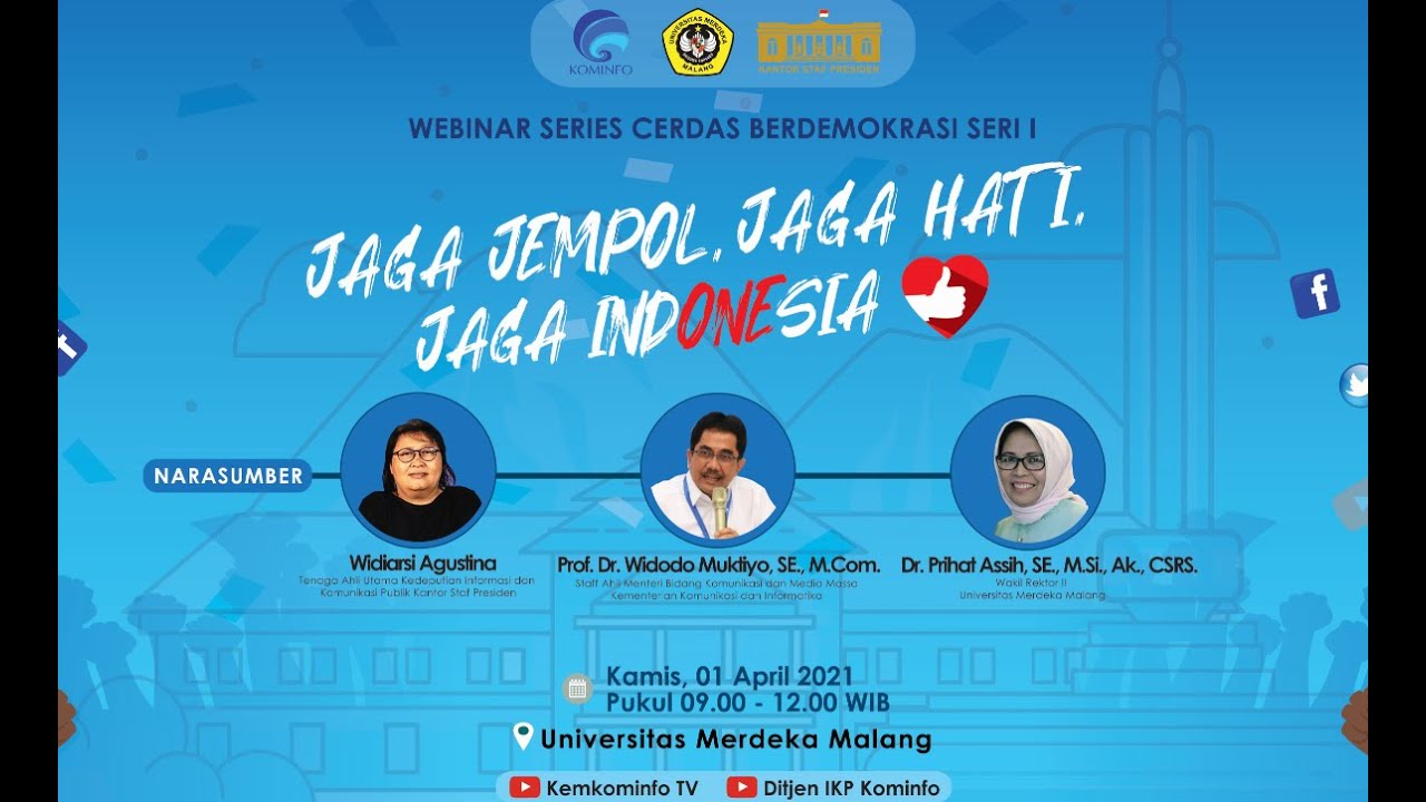 [Webinar Cerdas Berdemokrasi] Seri I : Jaga Jempol, Jaga Hati, Jaga INDONESIA