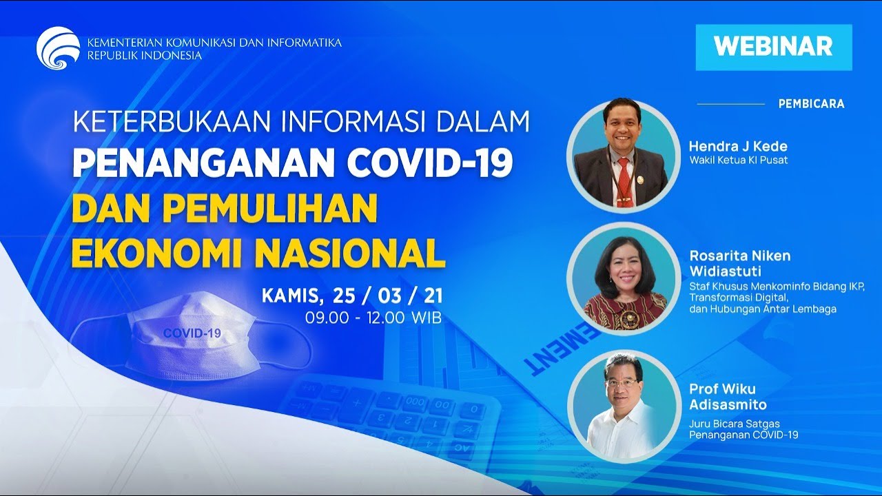 Webinar  - Keterbukaan Informasi dalam Penanganan COVID-19 dan Pemulihan Ekonomi Nasional