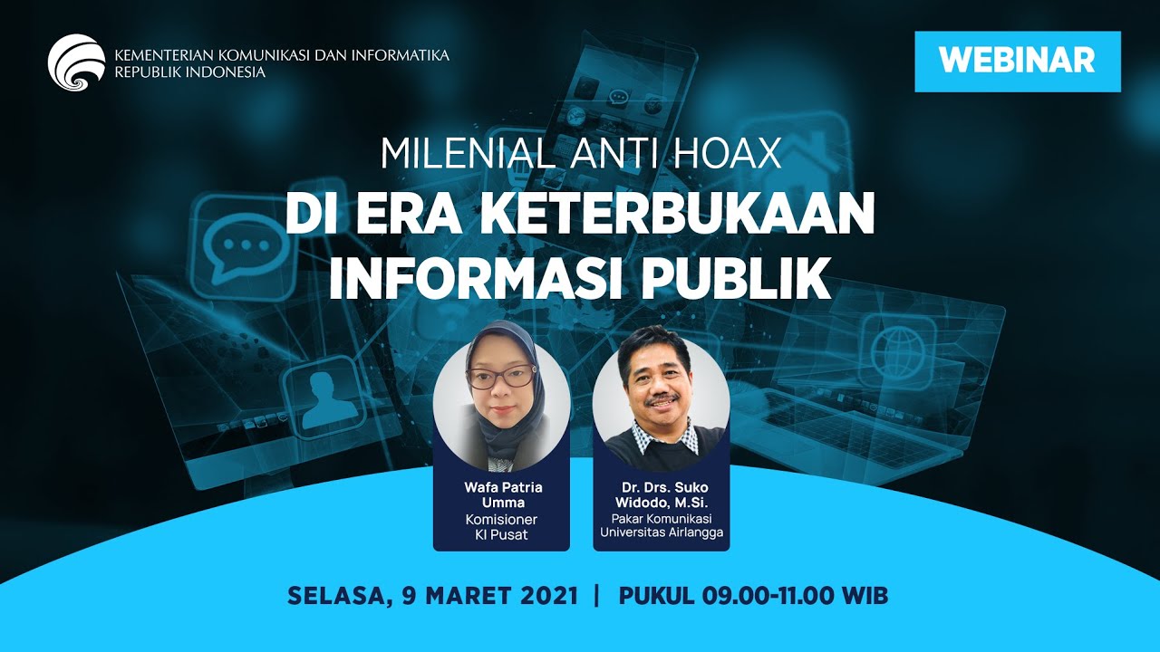 Webinar  - Millenial Anti Hoaks di Era Keterbukaan Informasi Publik