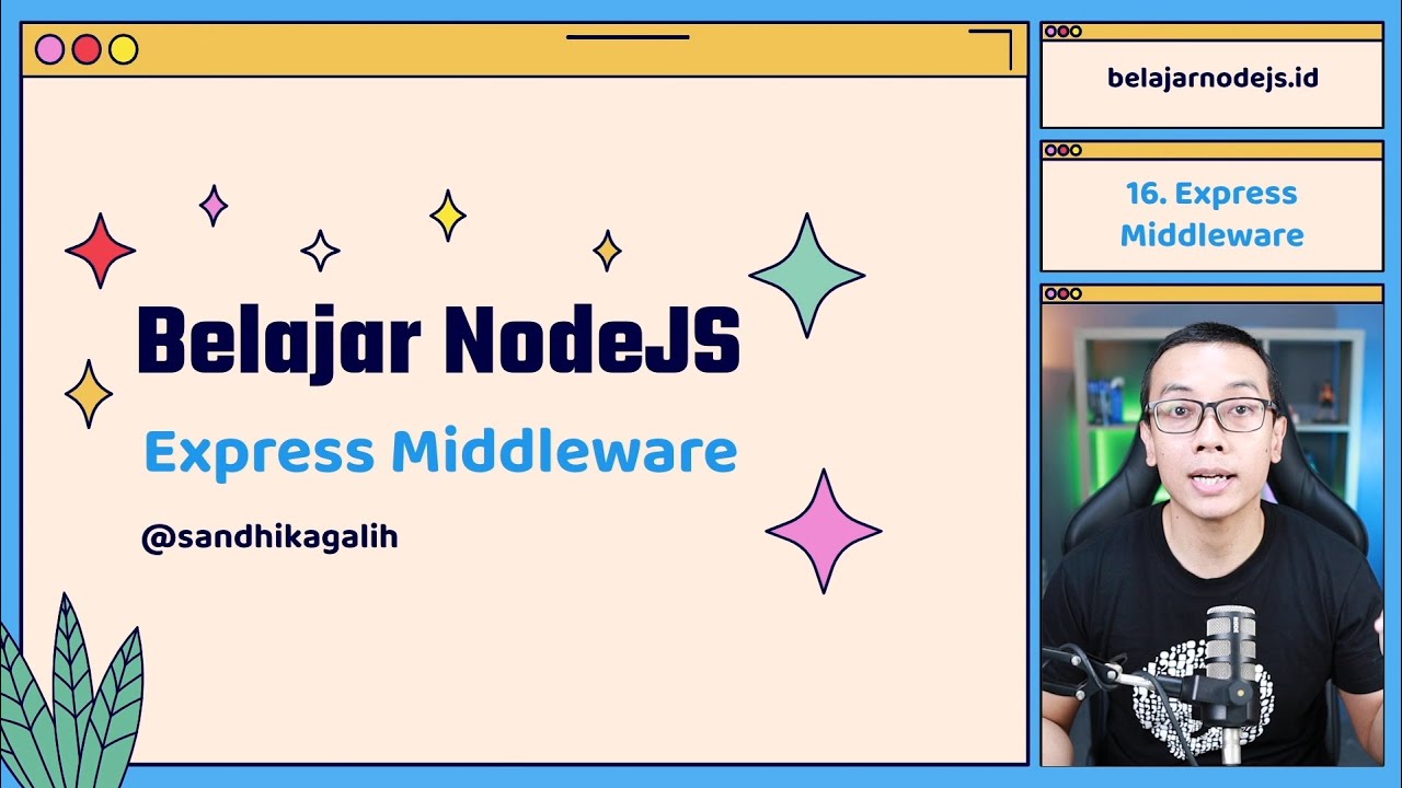 Belajar NodeJS | 16. Express Middleware