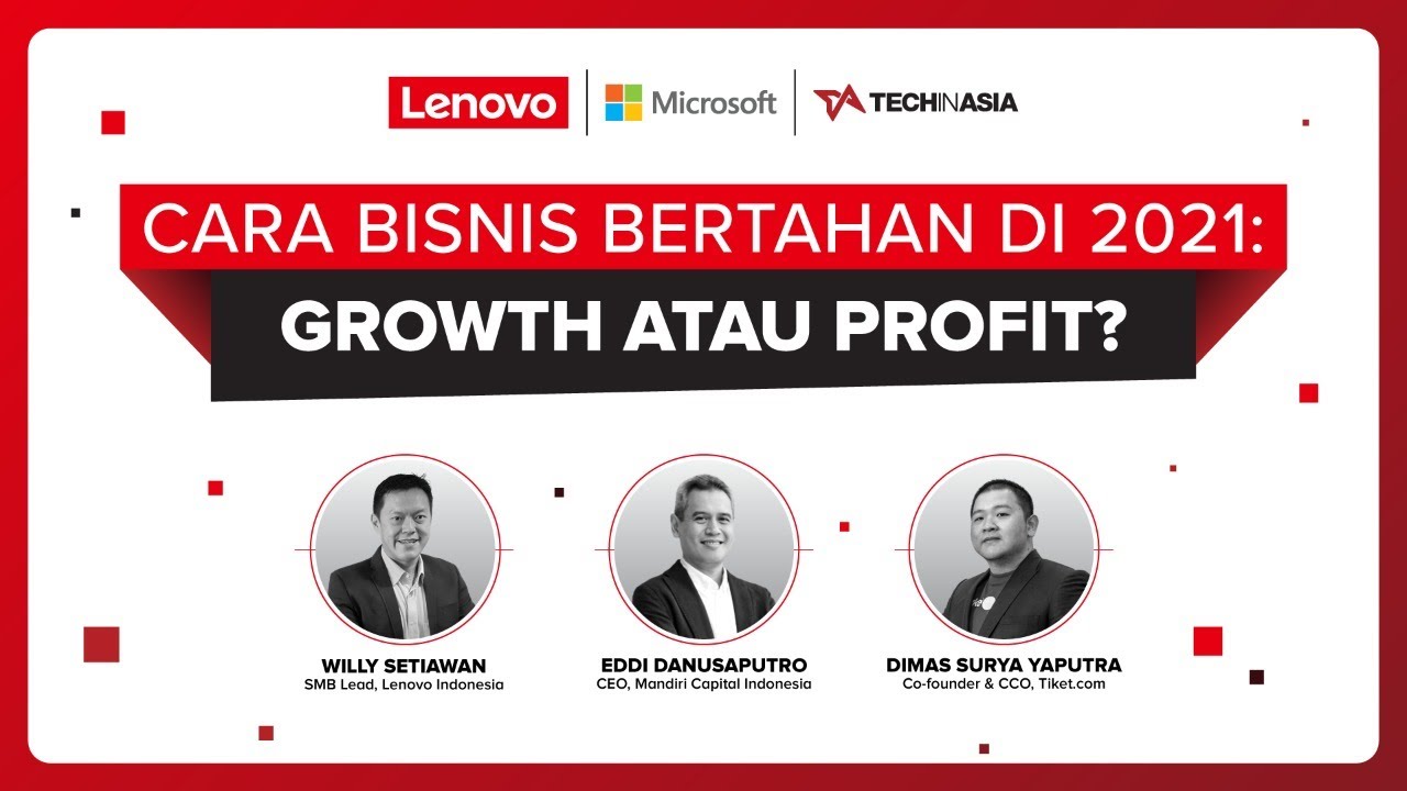 Cara Bisnis Bertahan di 2021: Growth atau Profit?