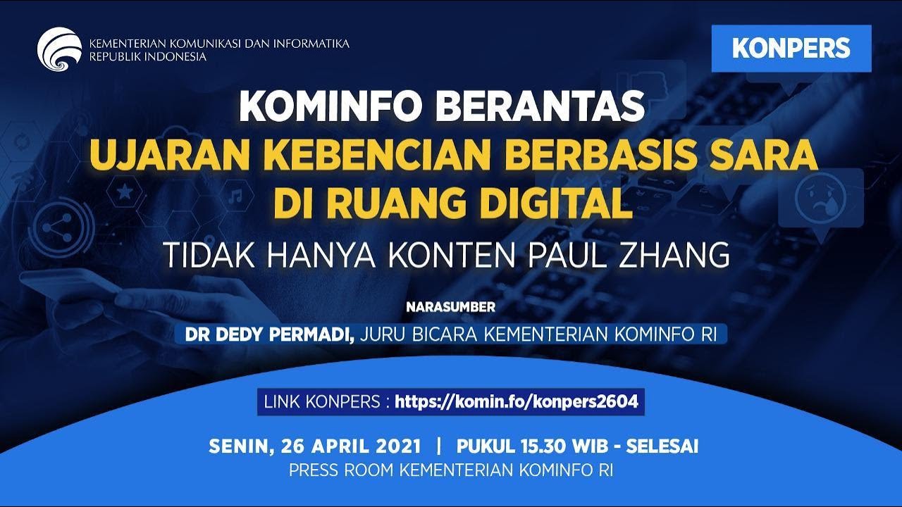 [Konferensi Pers] Tak Hanya Konten Paul Zhang, Kominfo Berantas Ujaran SARA di Ruang Digital