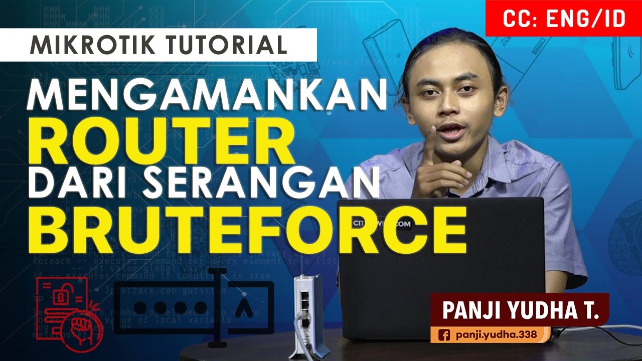 Mengamankan Router dari Serangan BruteForce - MIKROTIK TUTORIAL [ENG SUB]