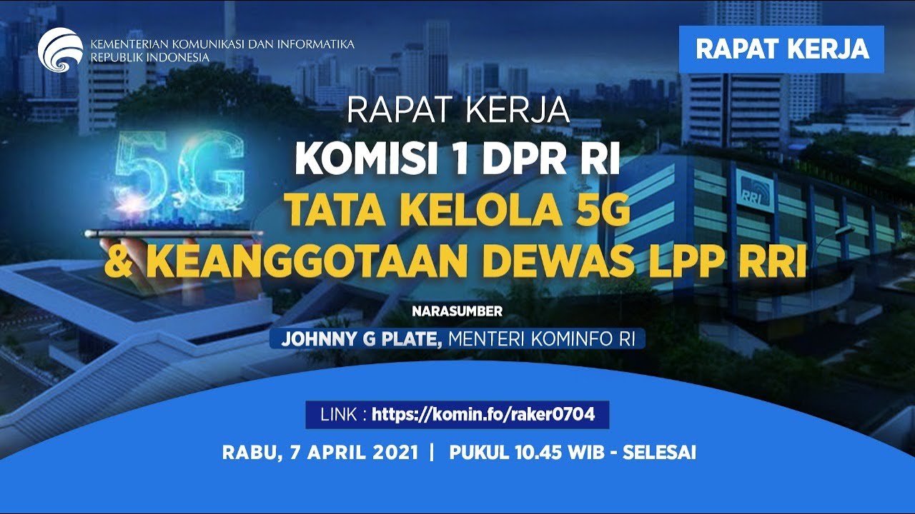 Raker Kemkominfo Dengan DPR RI Komisi 1 - Tata Kelola 5G dan Keanggotaan Dewas LPP RRI